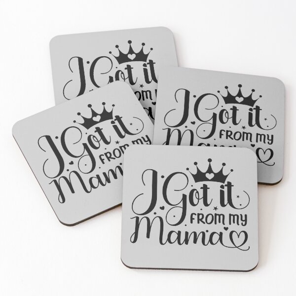 Item preview, i got it from my mama,mama, mothers day, mom, mother, love, family, mommy, cute, daughter, i got it, mum, funny, from my mama, baby, i love my mom, girls designed and sold by NAZIMNADIR.
