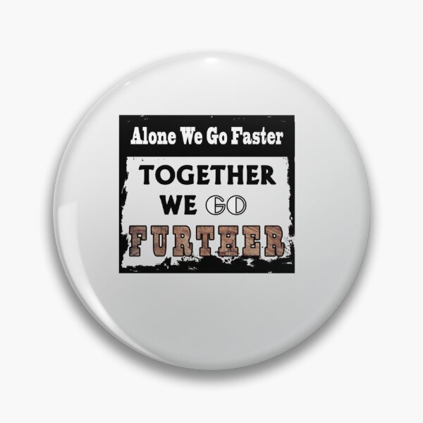 Item preview, Copie de Copie de Alone We Go Faster, Together We Go Further Classic T-Shirt designed and sold by BodoFunke.