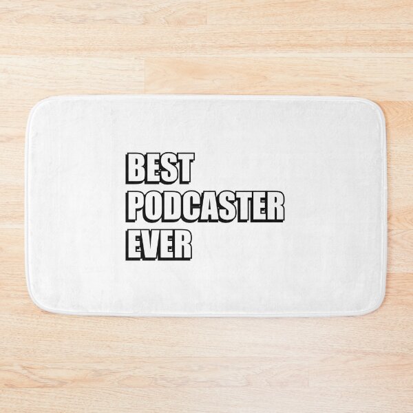 Item preview, Best Podcaster Ever  designed and sold by Inspirationmotivation.