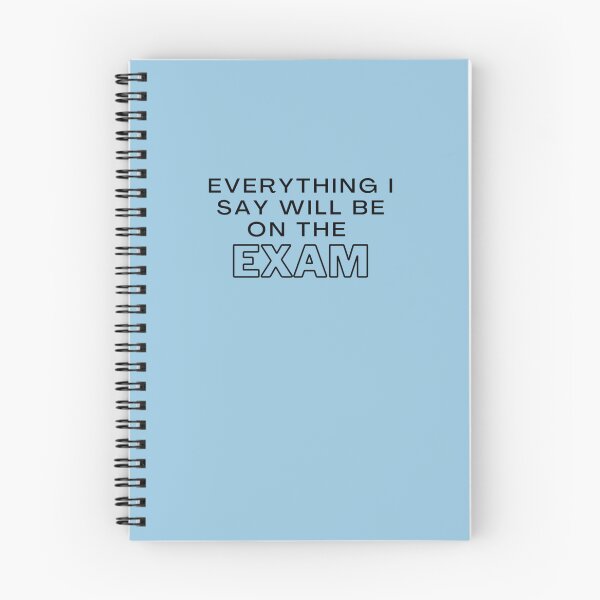 Item preview, Everything I Say Will be On The Exam - Funny Essential T-Shirt Essential T-Shirt designed and sold by PetraHoffmann.