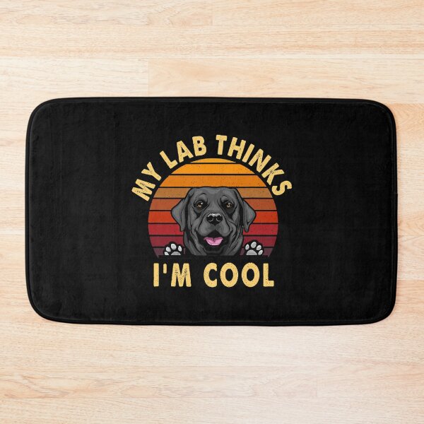Item preview, My Lab Thinks I_m Cool Labrador Retriever Dog Lover Vintage   designed and sold by XpressYoursea.