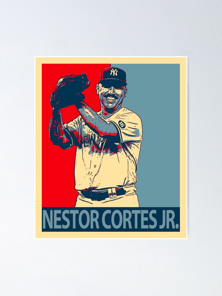 "Nasty Nestor Cortes Jr" Poster for Sale by VickyGolden Redbubble