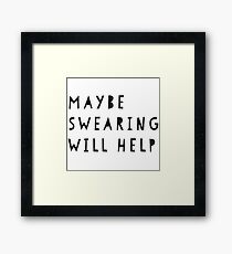 Swearing Framed Print