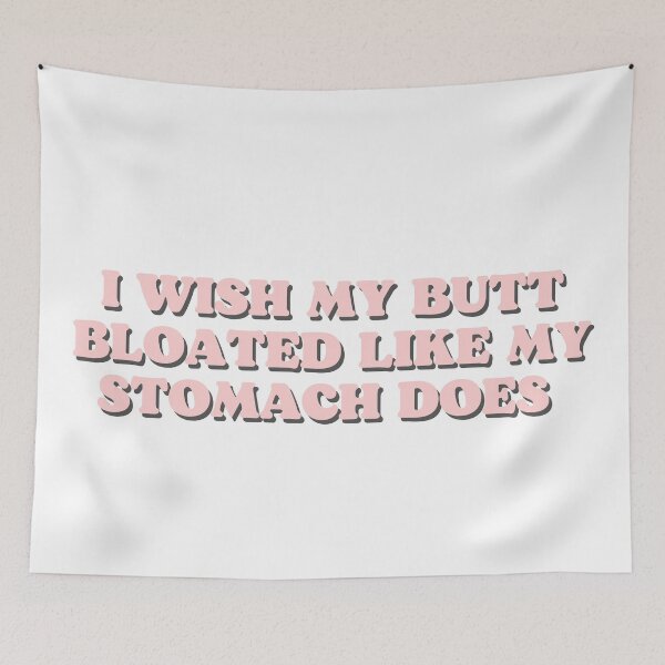 Item preview, i wish my butt bloated like my stomach does designed and sold by Beeroclock.