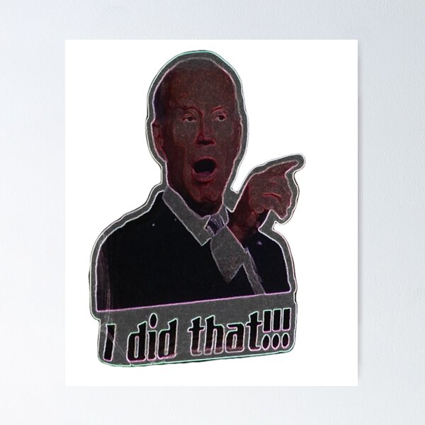Item preview, I did that joe biden funny designed and sold by Review ⭐⭐⭐⭐⭐ (3,109).