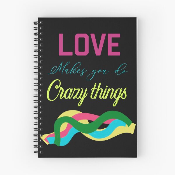 Item preview,  LOVE MAKES YOU DO CRAZY THINGS designed and sold by ZubiyaArt.