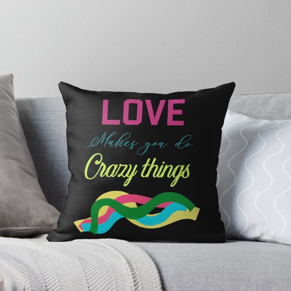 Item preview,  LOVE MAKES YOU DO CRAZY THINGS designed and sold by ZubiyaArt.