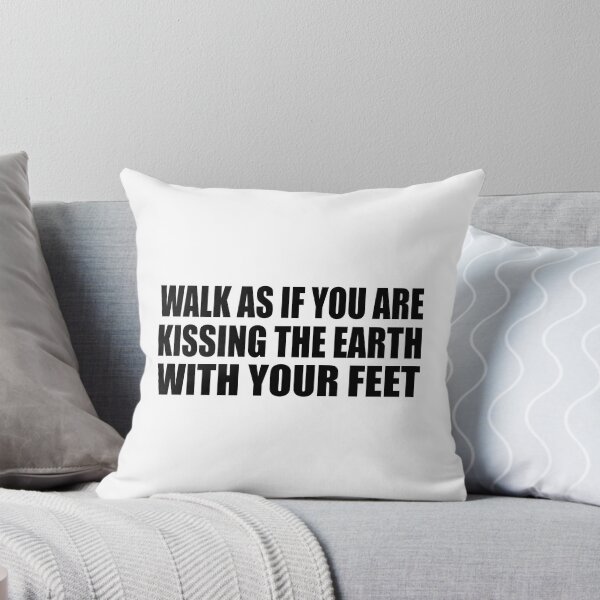 Item preview, Walk as if you are kissing the Earth with your feet designed and sold by Colorfulandfun.