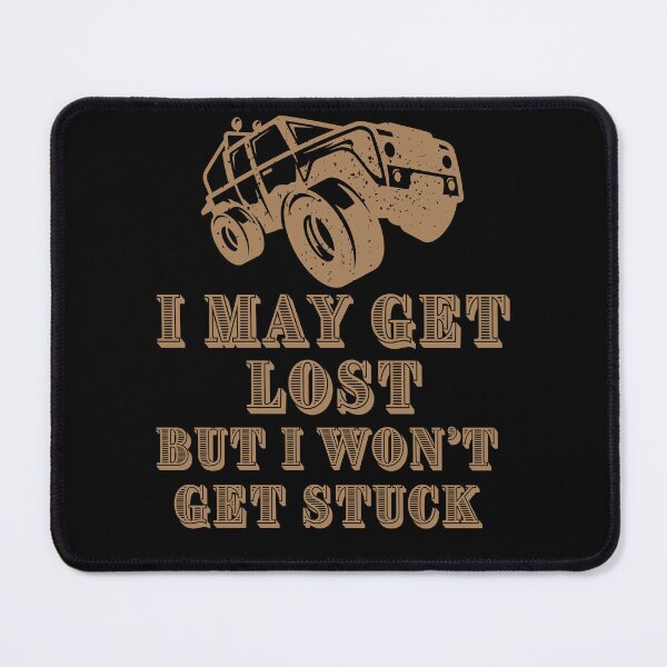 Item preview, I may get lost. But i won't get stuck designed and sold by hassan-tee.