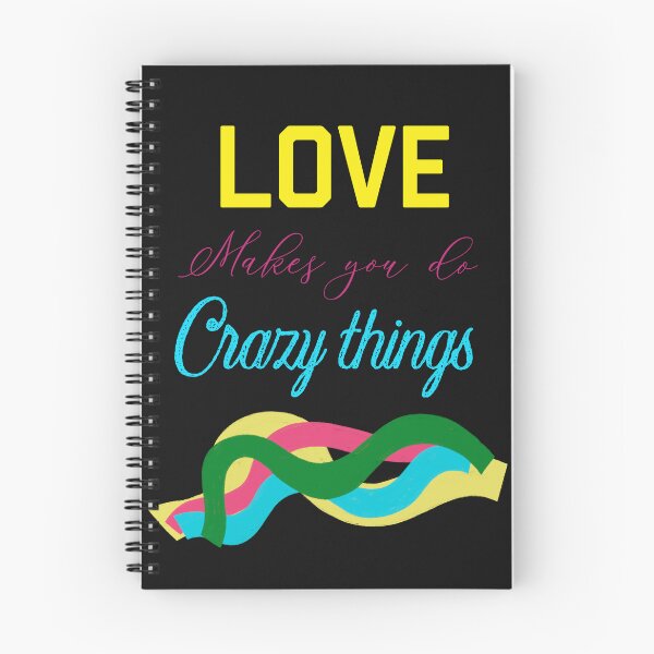 Item preview,  LOVE MAKES YOU DO CRAZY THINGS designed and sold by ZubiyaArt.