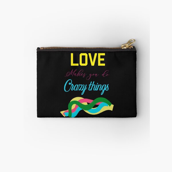 Item preview,  LOVE MAKES YOU DO CRAZY THINGS designed and sold by ZubiyaArt.
