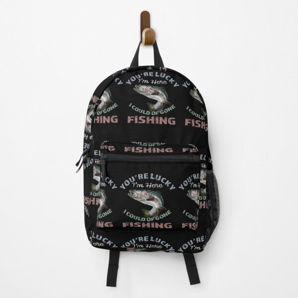 Item preview, Youre Lucky Im Here I Could Have Gone Fishing designed and sold by david parry.