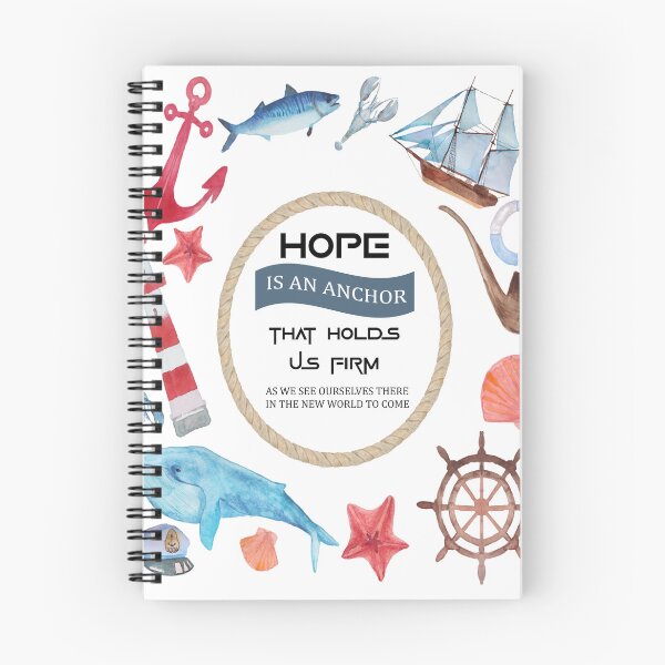 Item preview, Hope Is An Anchor That Holds Us Firm Spiral Notebook designed and sold by crafts-gift.
