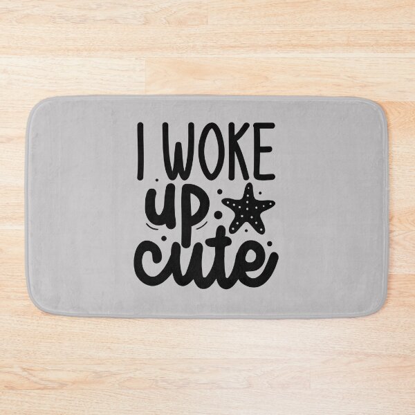 Item preview, i woke up cute, cute, funny, i woke up like this, flawless, woke, cool, quote, woke up, up, humor, girl, love, meme, like girls, cute girl, aesthetic designed and sold by NAZIMNADIR.