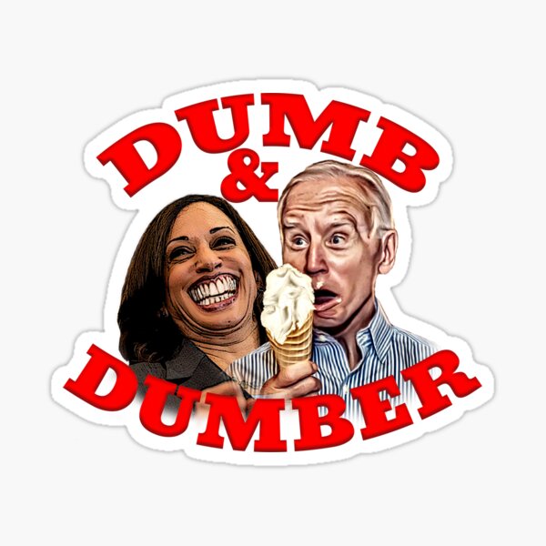 Biden & Harris DUMB AND DUMBER Cartoon Sticker