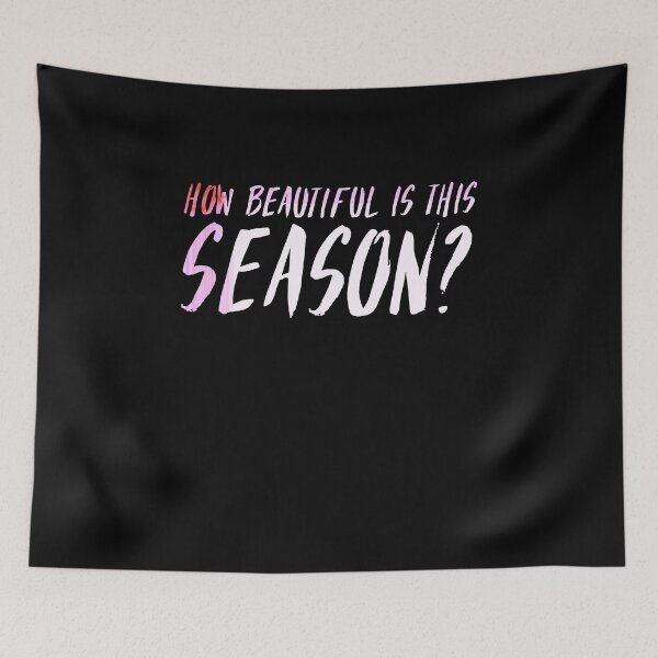 Item preview, How beautiful is this season?Cute Spring Quote designed and sold by Quotes ⭐⭐⭐⭐⭐.