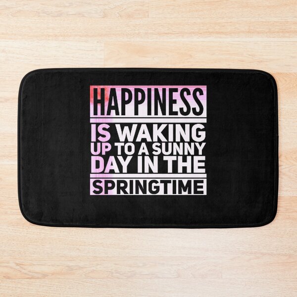 Item preview, Happiness is waking up to a sunny day in the springtime.Cute Spring Quote designed and sold by Quotes ⭐⭐⭐⭐⭐.