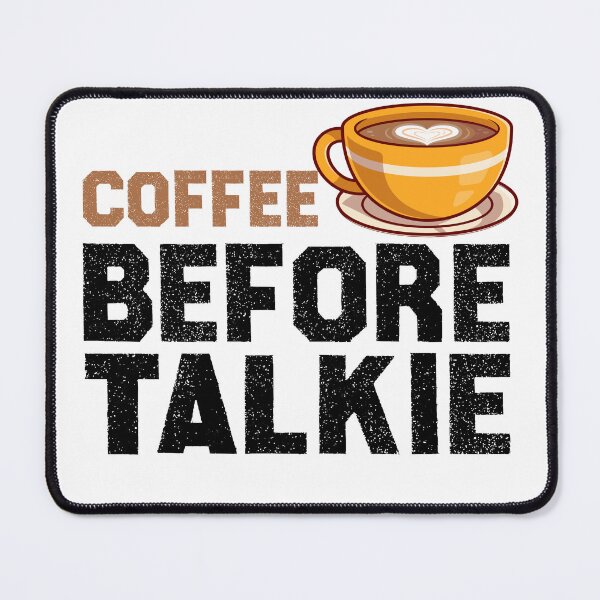 Item preview, Coffee before talkie designed and sold by Ssoufi.