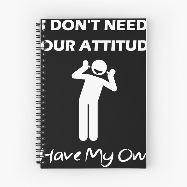 Item preview, I Don't Need Your Attitude I Have My Own designed and sold by Yecool.