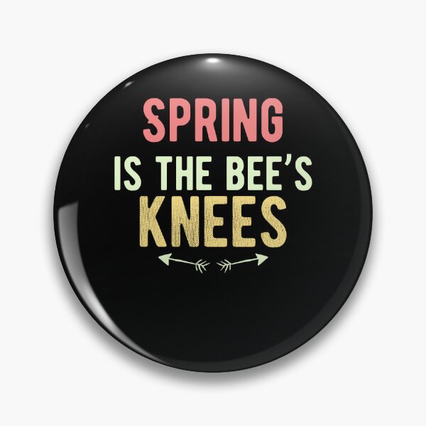 Item preview, Spring is the bee’s knees. Cute Spring Quote designed and sold by Quotes ⭐⭐⭐⭐⭐.