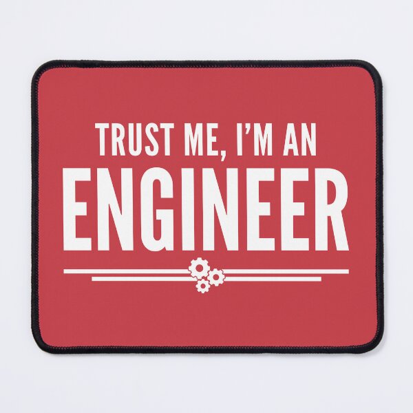 Item preview, Trust Me Engineer (Red) Funny Quote designed and sold by quarantine81.