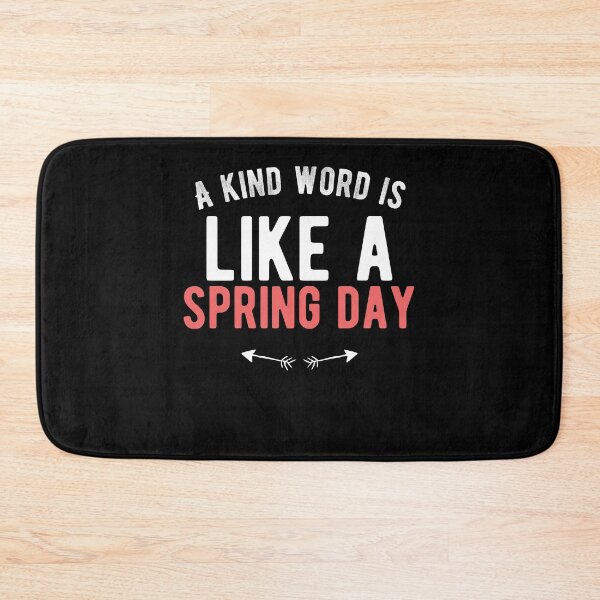 Item preview, A kind word is like a spring day  Cute Spring Quote designed and sold by Quotes ⭐⭐⭐⭐⭐.