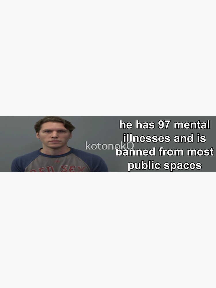 "jerma has 97 mental illnesses bumper sticker" Poster for Sale by
