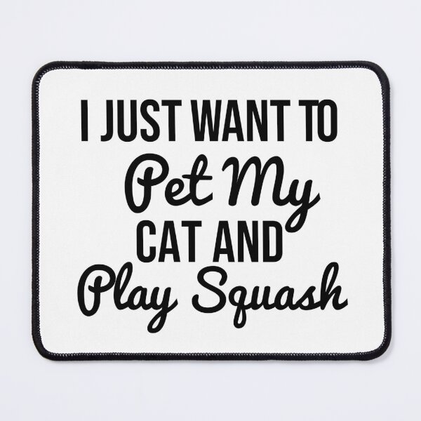 Item preview, Funny Cat Quote Squash, I Just Want To Pet My Cat And Play Squash, Gift Idea For Cats Lover Squash, Gift for Men and Women Who Are Cat Lovers designed and sold by adjamine.