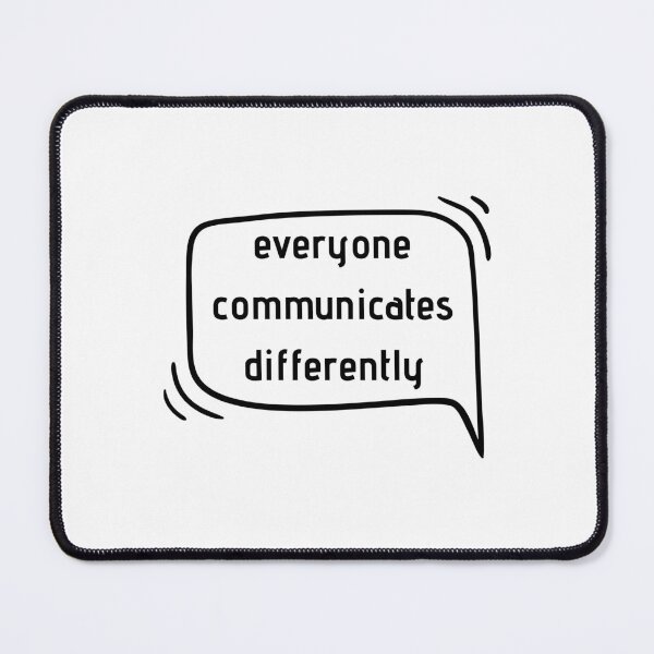 Item preview, Everyone communicates differently designed and sold by RedTomasB.