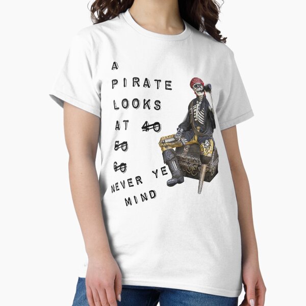 Item preview, A pirate looks at 60   designed and sold by AidanMark911.