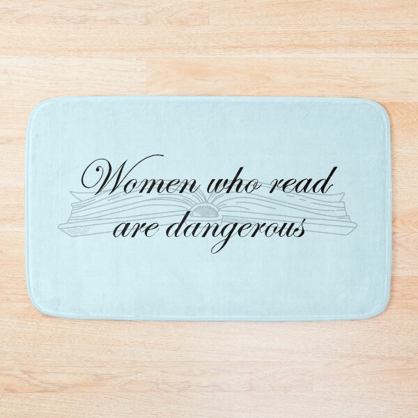 Item preview, Women Who Read Are Dangerous designed and sold by JenTalleyDesign.