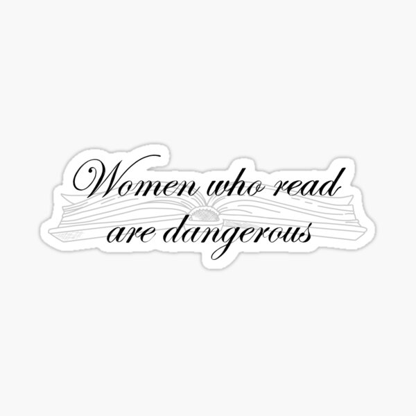 Artikel-Vorschau von Frauen die lesen sind gefährlich, designt und verkauft von Jennifer Talley.