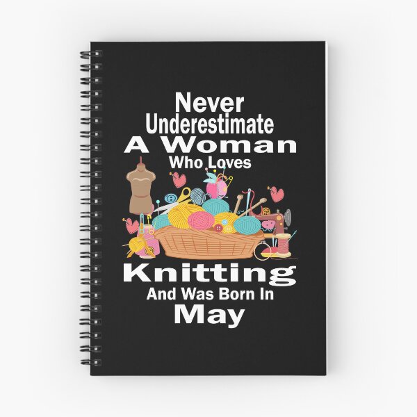 Item preview,  of Never Underestimate A Woman Who Loves Knitting And Was Born In May designed and sold by boyastore.