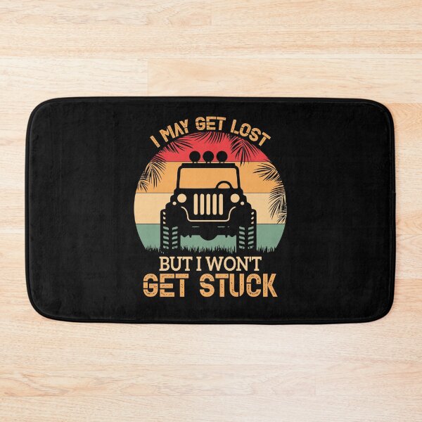 Item preview, I may get lost But I wont get stuck Funny Truck saying designed and sold by SweetbeStore.