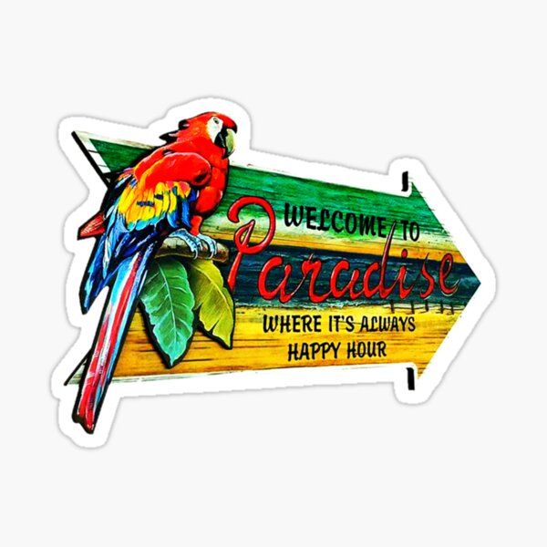 &ldquo;Welcome to paradise " Sticker for Sale by AidanMark911 | Redbubble