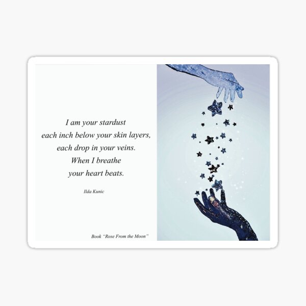 Poem: I am your stardust ... Sticker