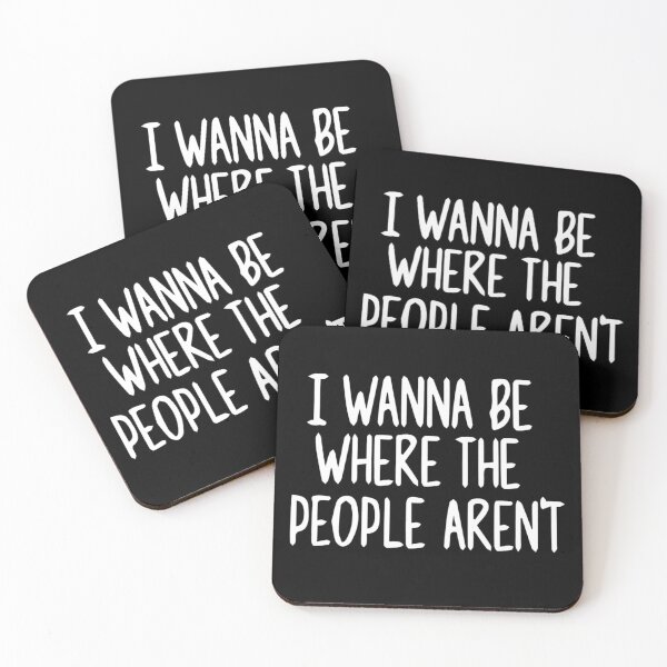 Item preview, I wanna be  where the people aren't  designed and sold by pnkpopcorn.
