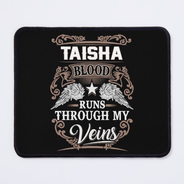 Item preview, Taisha Name T Shirt - Taisha Blood Runs Through My Veins Gift Item Tee designed and sold by celiagomez456.