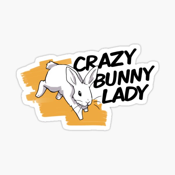 Crazy Bunny Lady Sticker