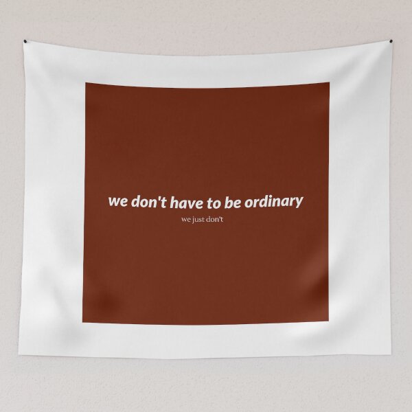 Item preview, we don't have to be ordinary  designed and sold by arzii.