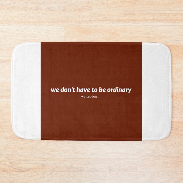 Item preview, we don't have to be ordinary  designed and sold by arzii.