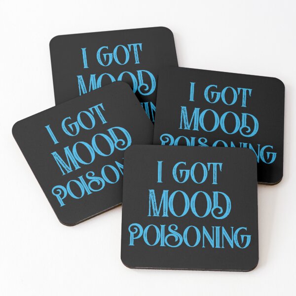 Item preview, I got mood poisoning  designed and sold by pnkpopcorn.