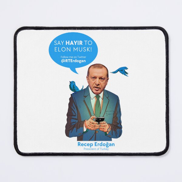 Item preview, SAY hayır TO ELON MUSK! • Recep Erdoğan President of Turkey designed and sold by amuseXpress.