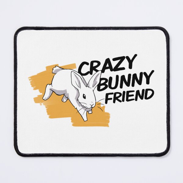 Item preview, Crazy Bunny Friend designed and sold by thebunnylady.
