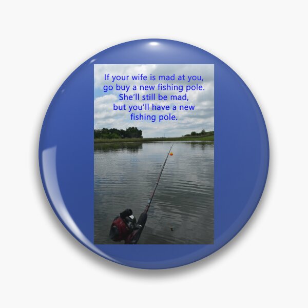 Item preview, Go Buy a New Fishing Pole designed and sold by SEEphotos7171.