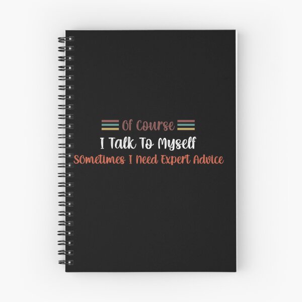 Item preview, Of course I talk to myself sometimes I need expert advice designed and sold by pnkpopcorn.