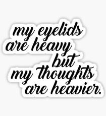Sleep Disorders: My Eyelids Are Heavy Sticker