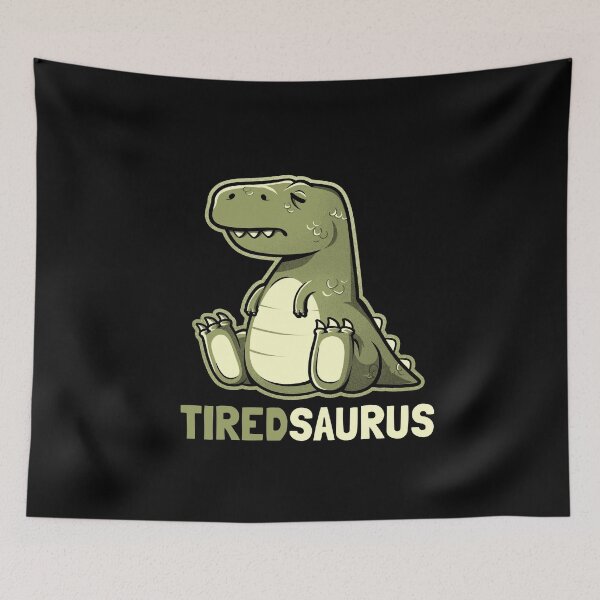 Item preview, Tiredsaurus - Funny Lazy Dinosaur Gift designed and sold by EduEly.