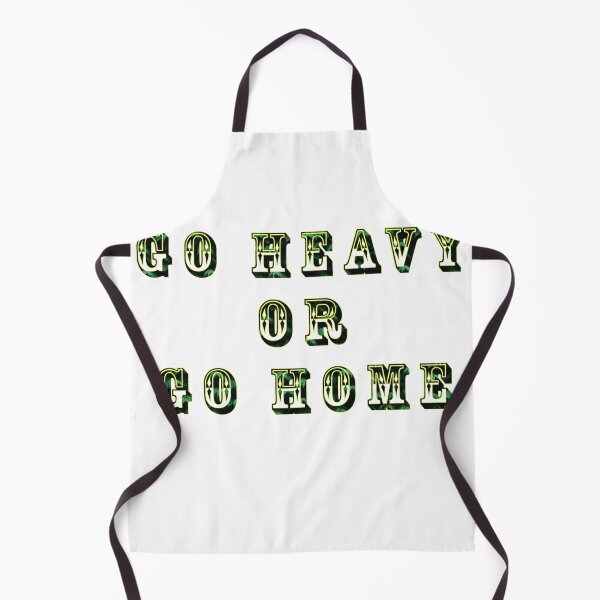 Item preview, Go HEAVY OR Go Home T shirt design designed and sold by DinoCook.