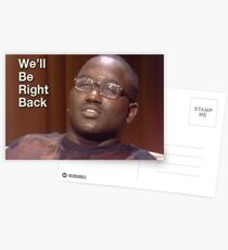 We'll Be Right Back Postcards